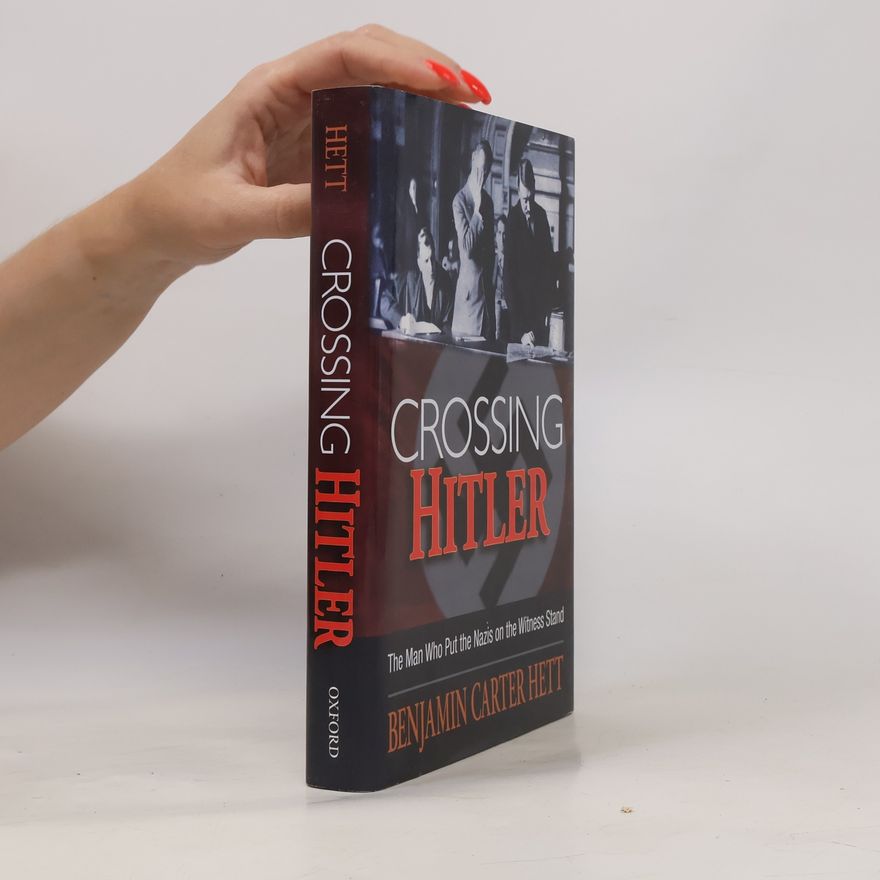 Benjamin Carter Hett Crossing Hitler