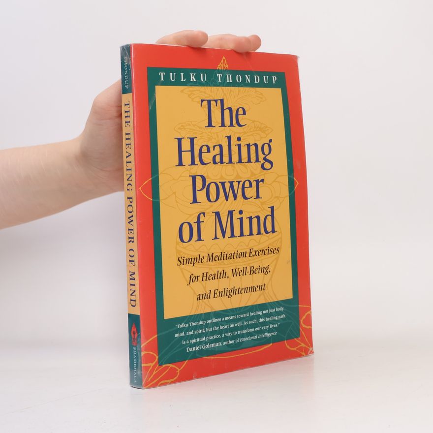 Tulku Thondup The Healing Power of Mind