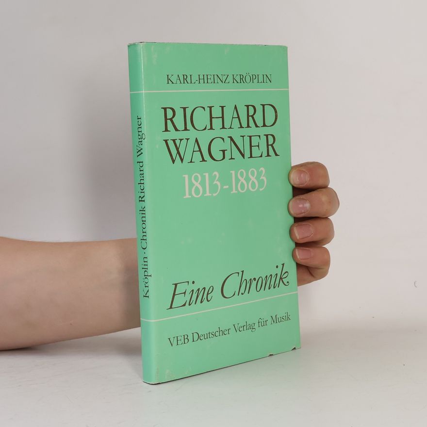 Karl-Heinz Kröplin Richard Wagner