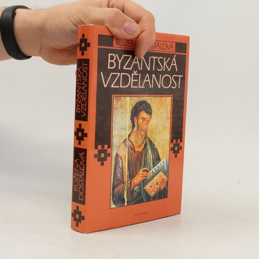 Růžena Dostálová Byzantská vzdělanost