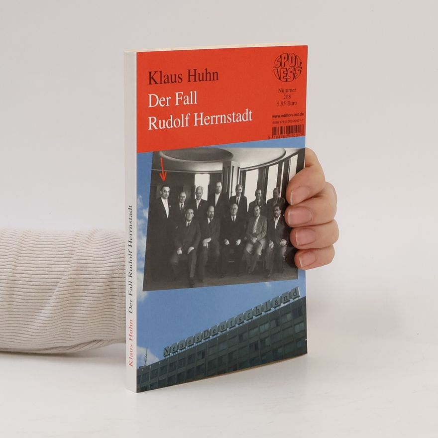 Klaus Huhn Spotless - 208: Der Fall Rudolf Herrnstadt
