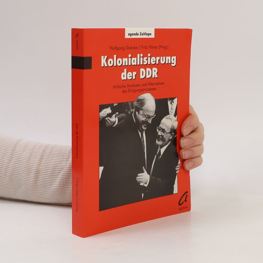 Wolfgang Dümcke Kolonialisierung der DDR