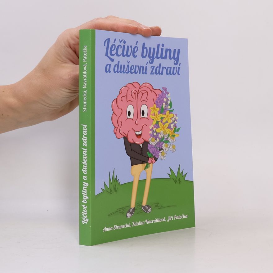 Zdeňka Navrátilová Léčivé byliny a duševní zdraví
