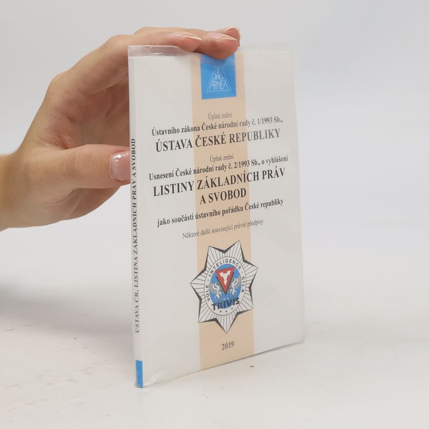 Kolektiv autorů Ústava České Republiky. Listina základních práv a svobod 2019