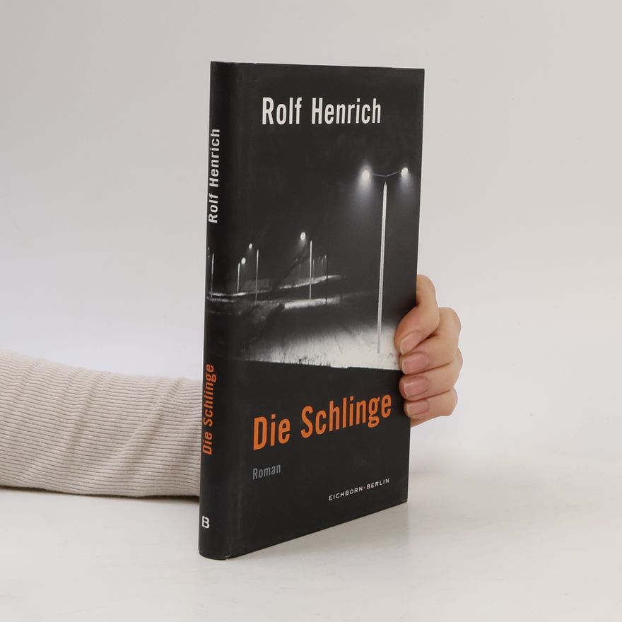 Rolf Henrich Die Schlinge