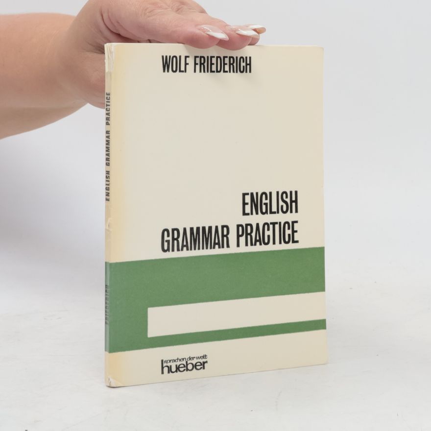 Wolf Friederich English Grammar Practice