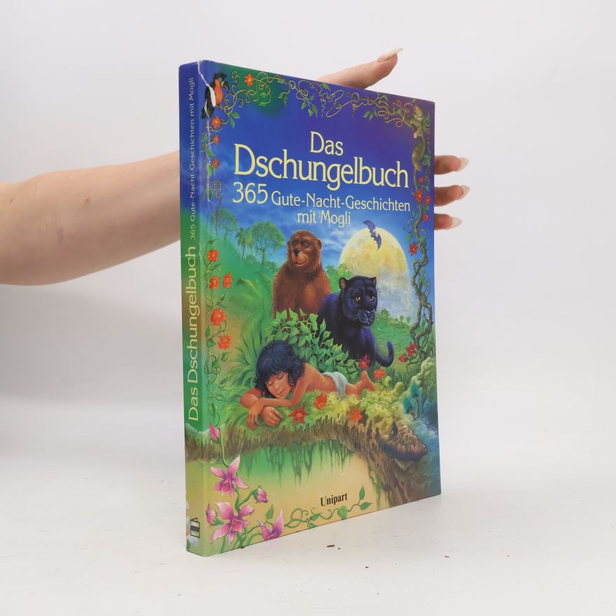 Eckard Freytag Das Dschungelbuch : 365 Gute-Nacht-Geschichten mit Mogli