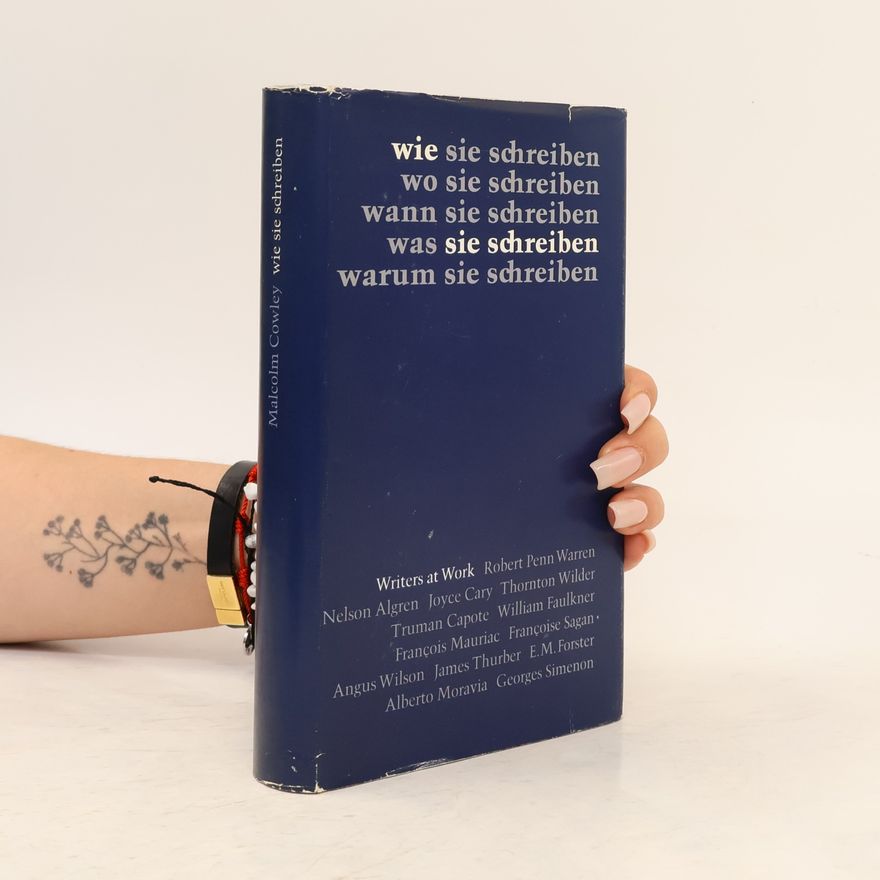 E. M. Forster Wie sie schreiben wo sie schreiben wann sie schreiben was sie schreiben warum sie schreiben