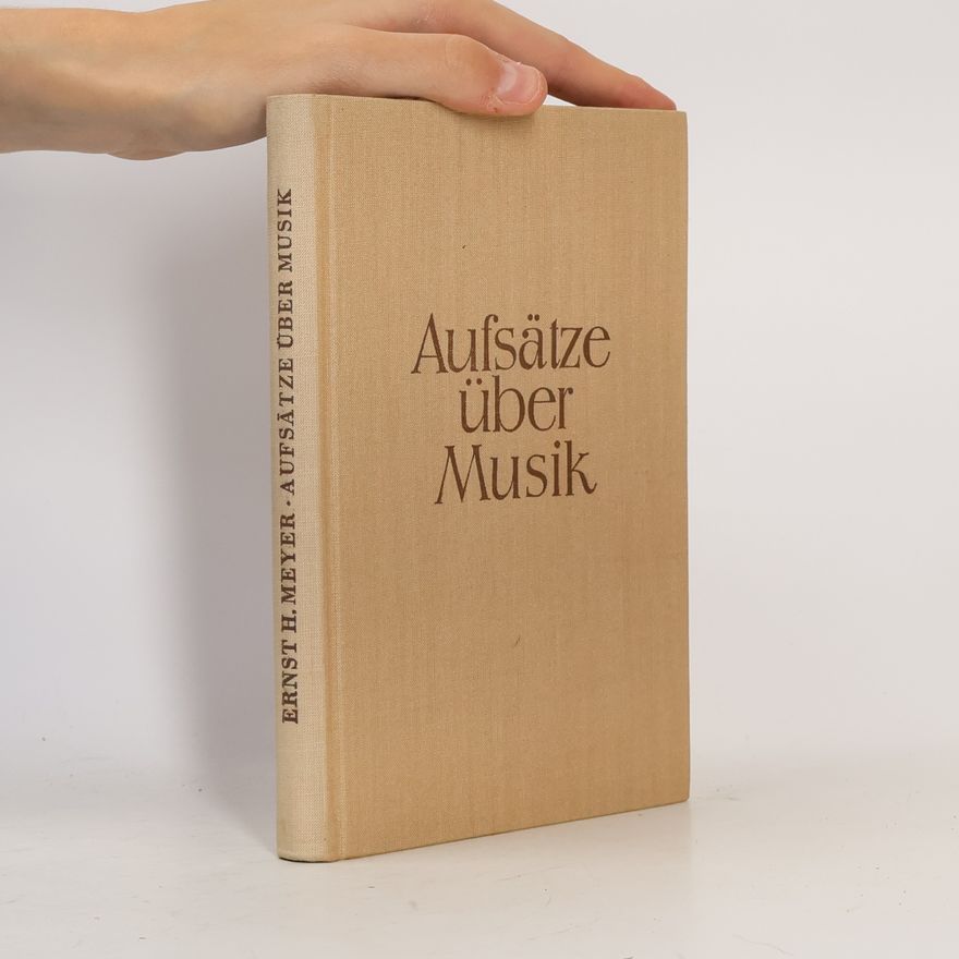 Ernst H. Meyer Aufsätze über Musik