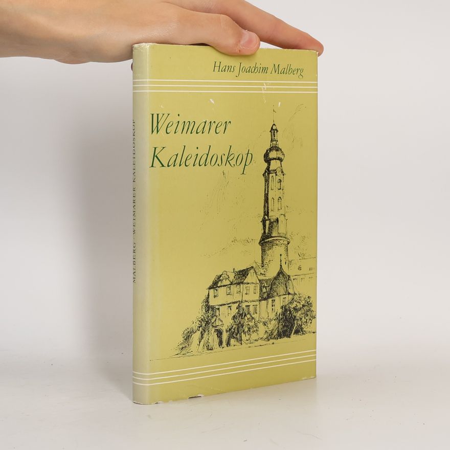 Hans-Joachim Malberg Weimarer Kaleidoskop