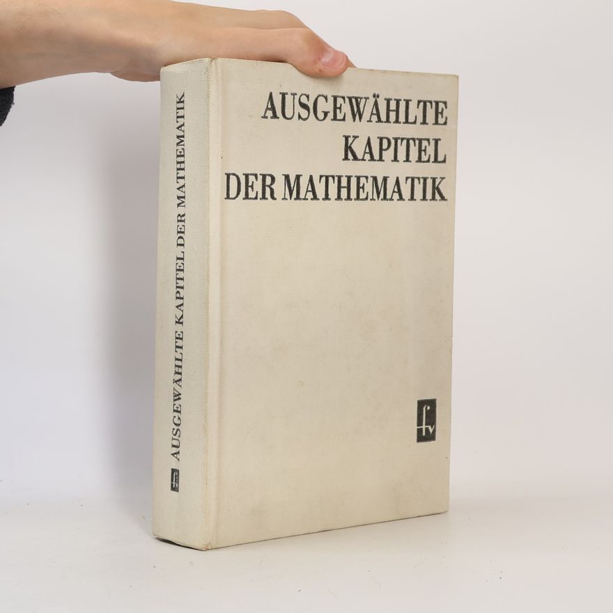 Kolektiv autorů Ausgewählte Kapitel der Mathematik