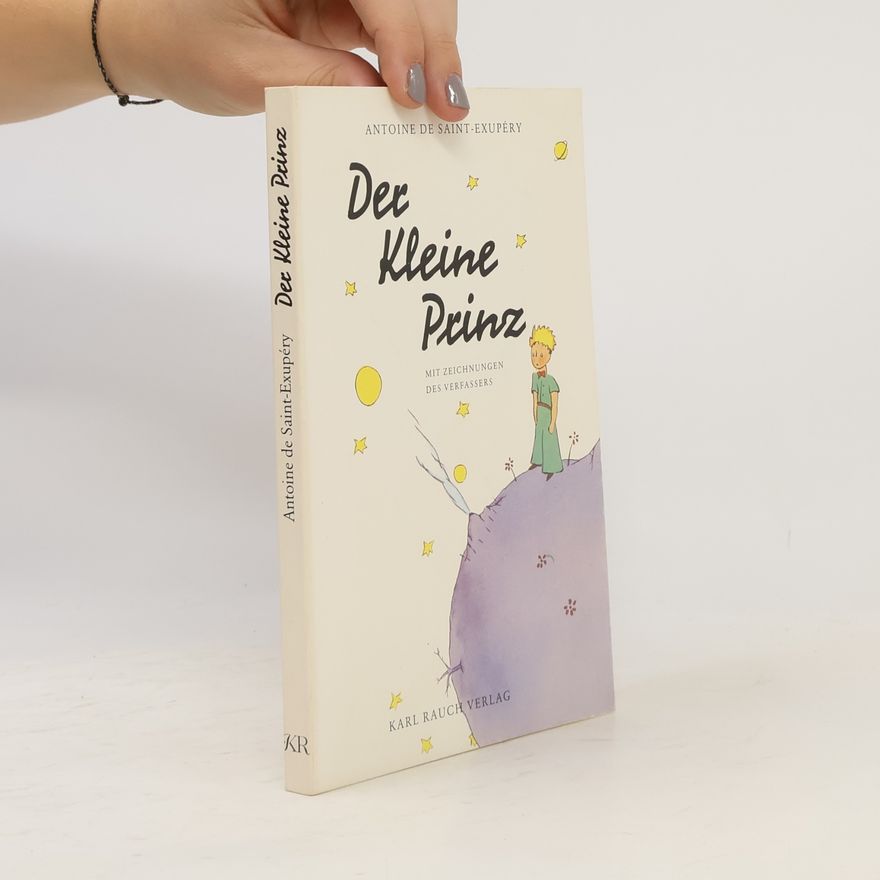 Antoine de Saint-Exupéry Der kleine Prinz