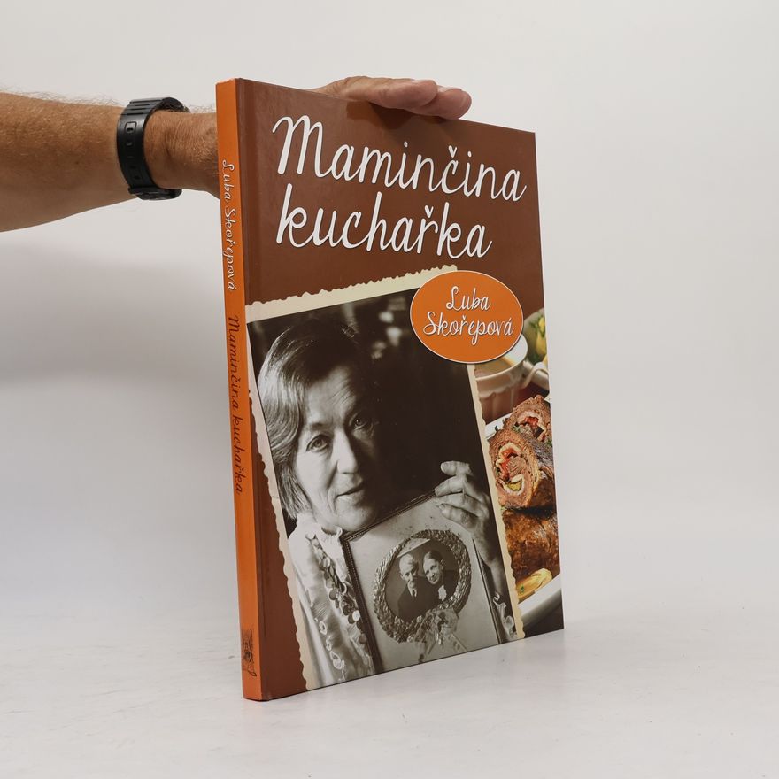 Luba Skořepová Maminčina kuchařka