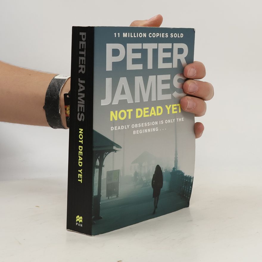 Peter James Not Dead Yet