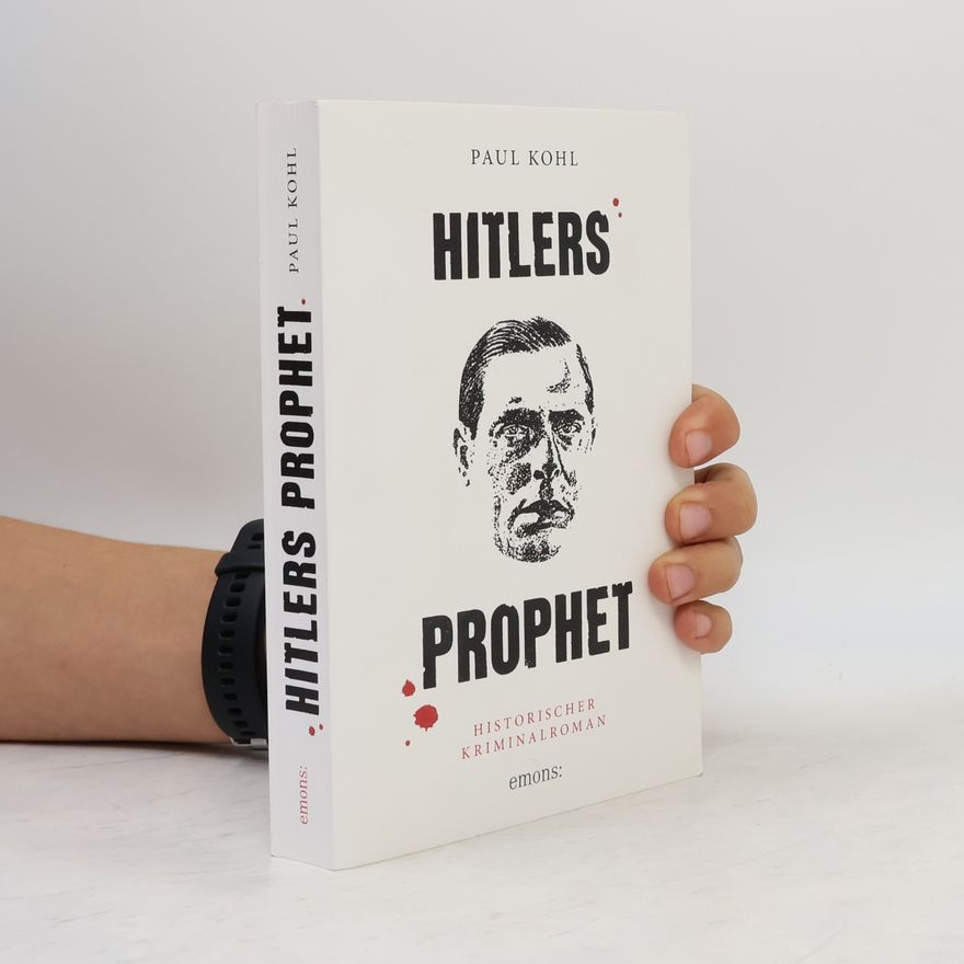 Paul Kohl Hitlers Prophet