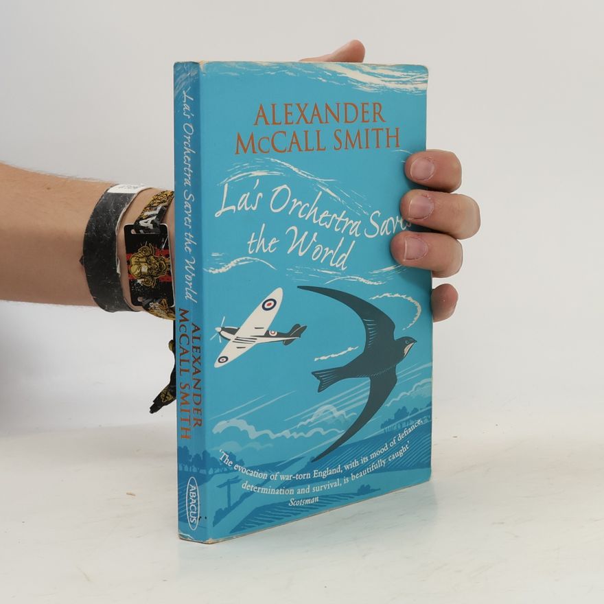Alexander McCall Smith La's orchestra saves the world