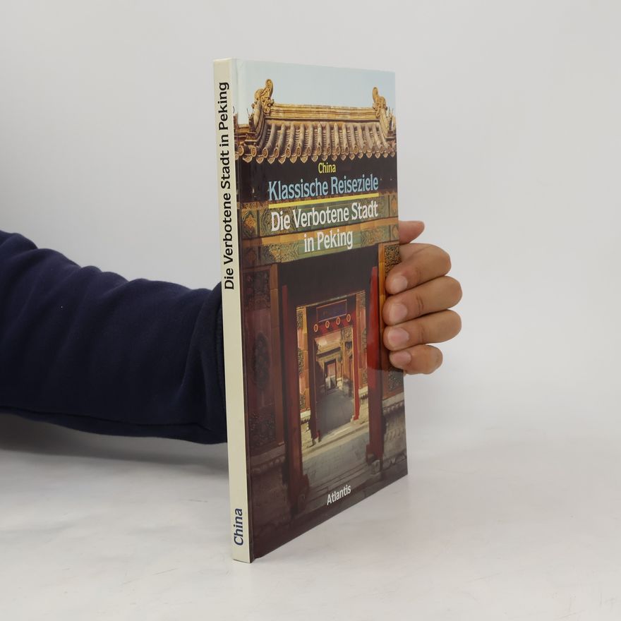 Lionello Lanciotti Die Verbotene Stadt in Peking