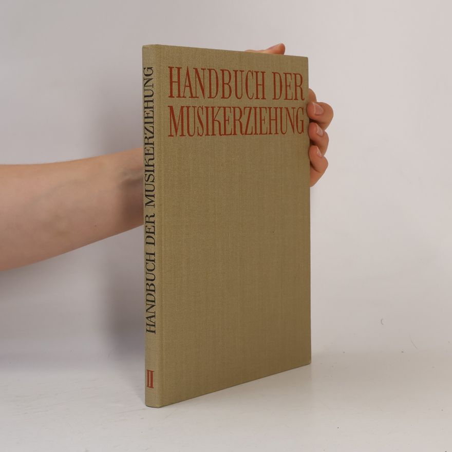 Kolektív autorov Handbuch der Musikerziehung II.