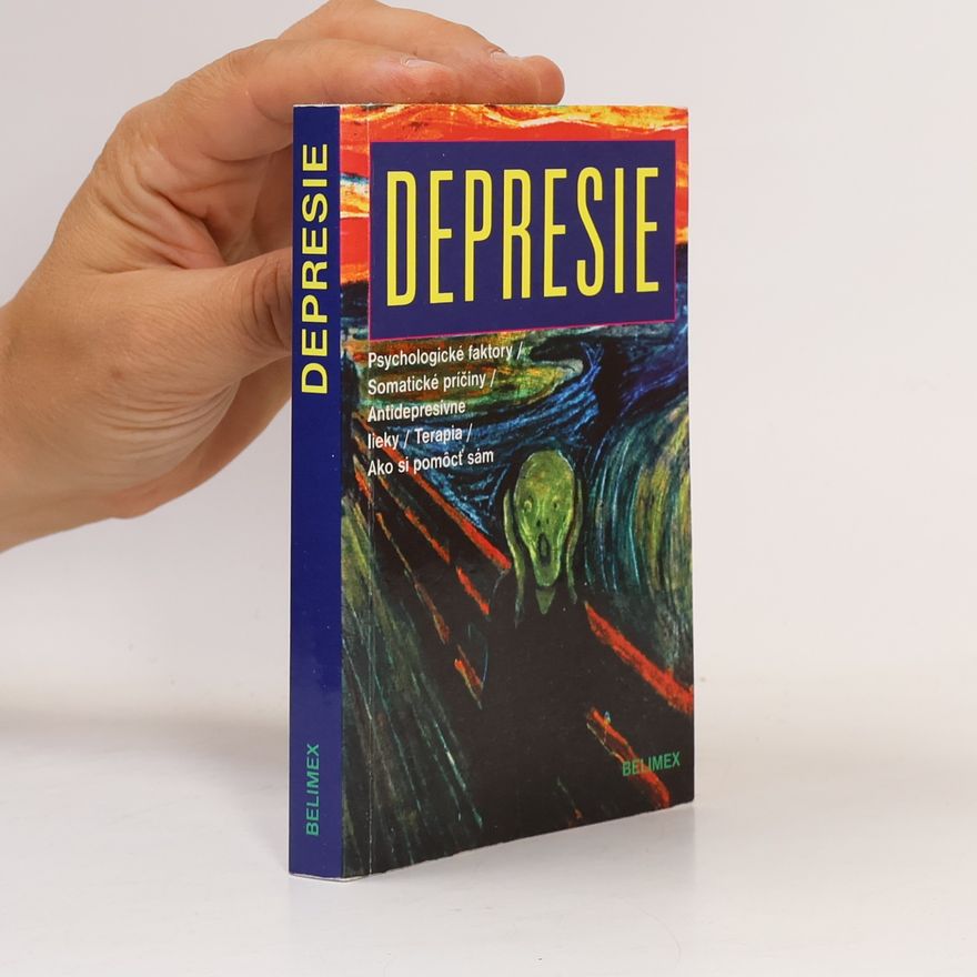 Liz MacLaren Depresie : psychologické faktory, somatické príčiny, antidepresívne lieky, terapia, ako si pomôcť sám