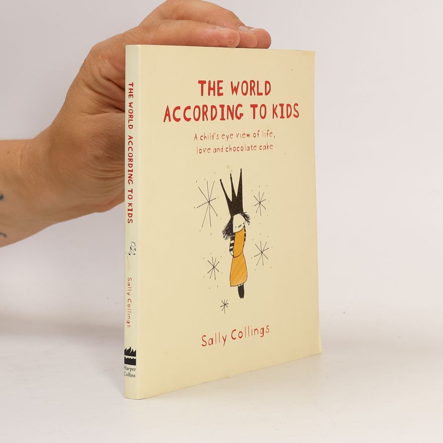 Sally Collings The World According to Kids