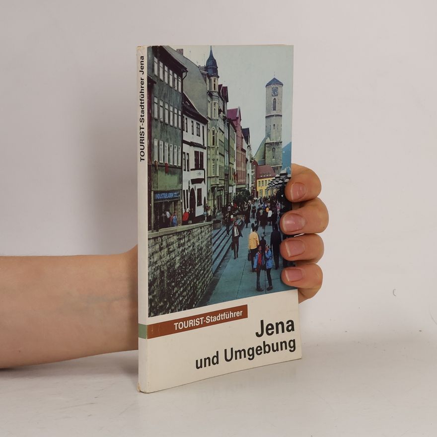 Autorenkollektiv Tourist-Stadtführer. Jena und Umgebung