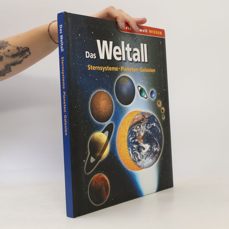 Autorenkollektiv Das Weltall. Sternsysteme. Planeten. Galaxien