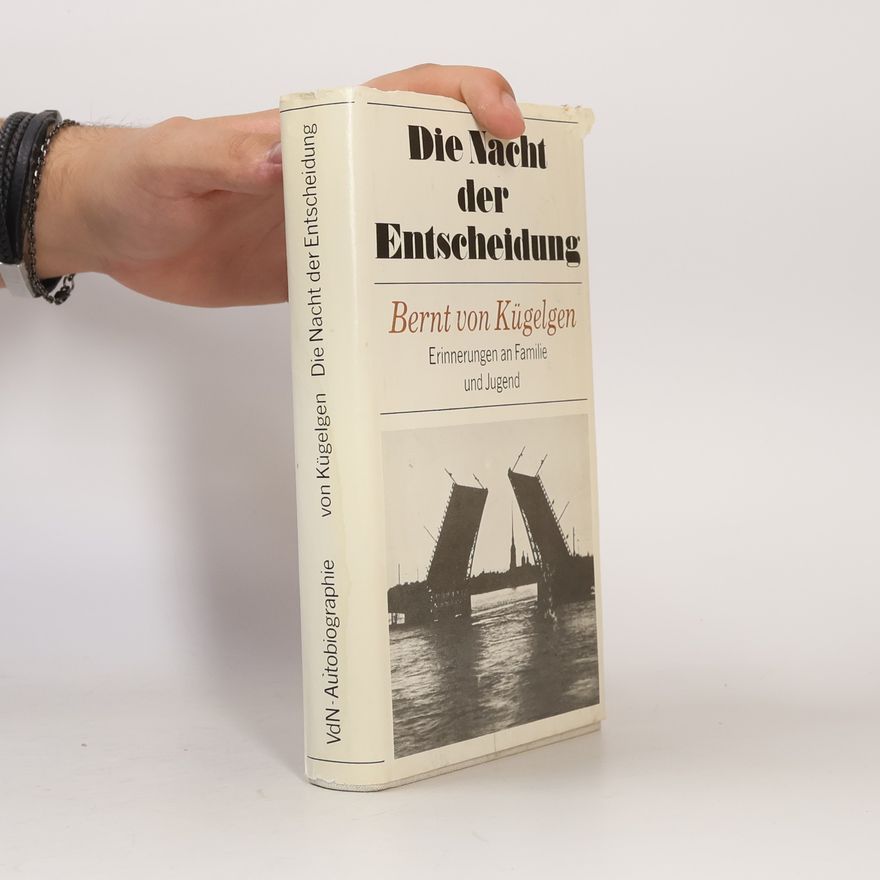 Bernt von Kügelgen Die Nacht der Entscheidung