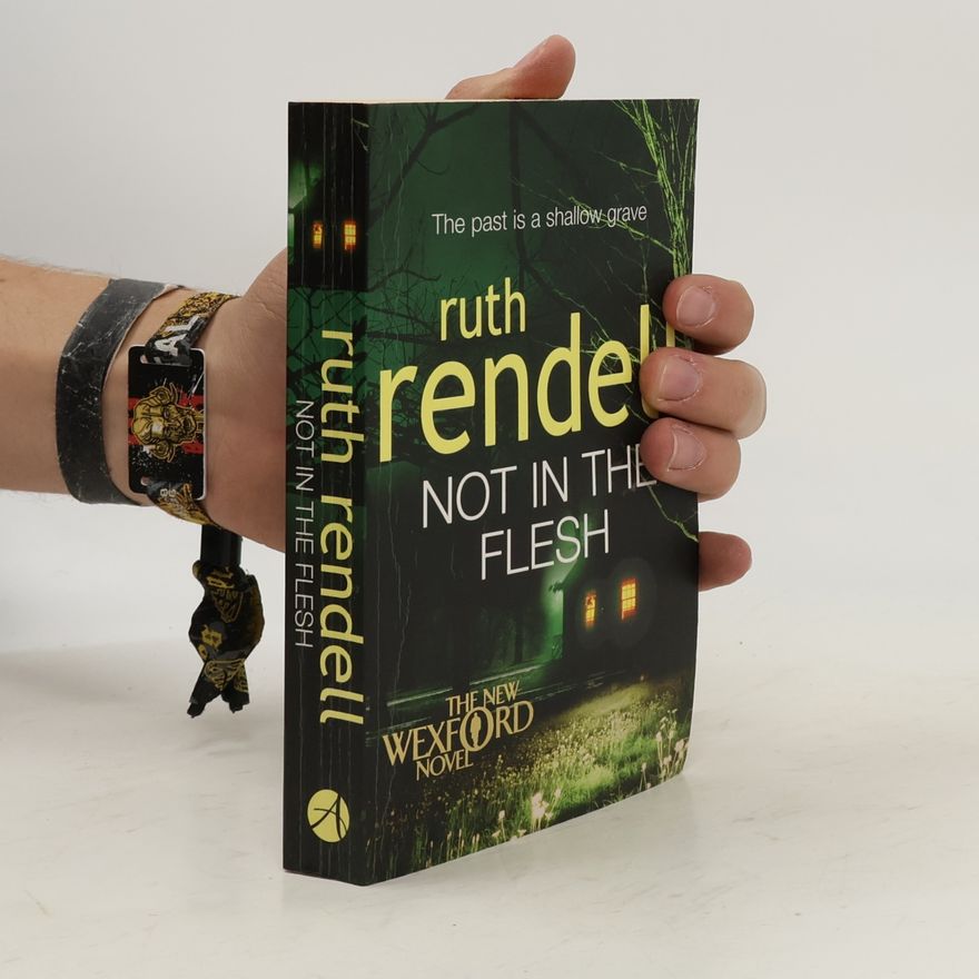 Ruth Rendell Not in the Flesh