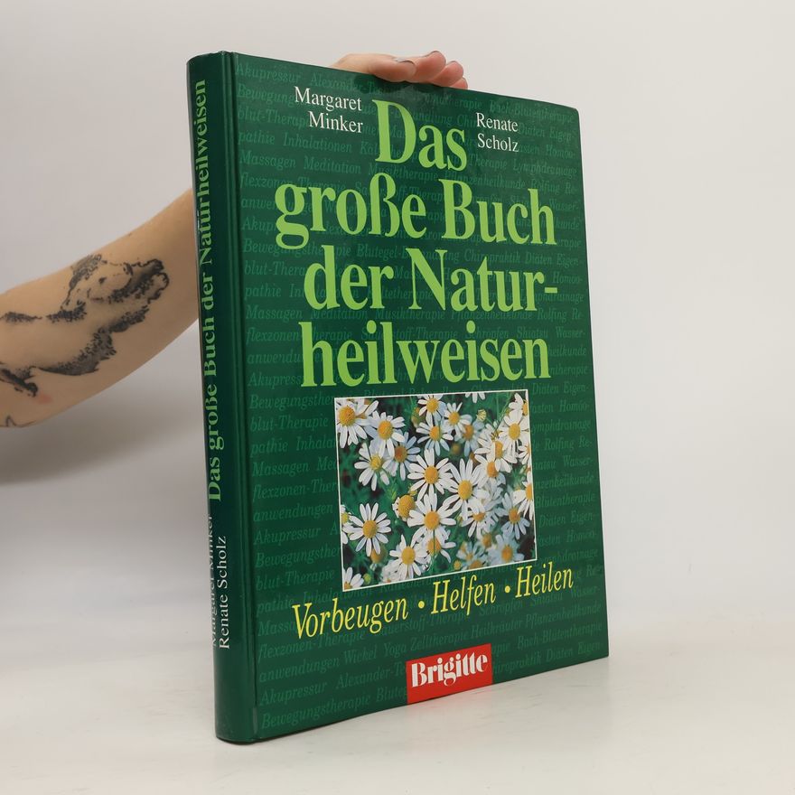 Margaret Minker Das große Buch der Naturheilweisen