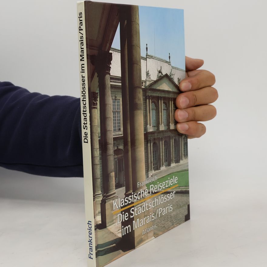 Dieter Struß Klassische Reiseziele : Die Stadtschlösser im Marais/Paris