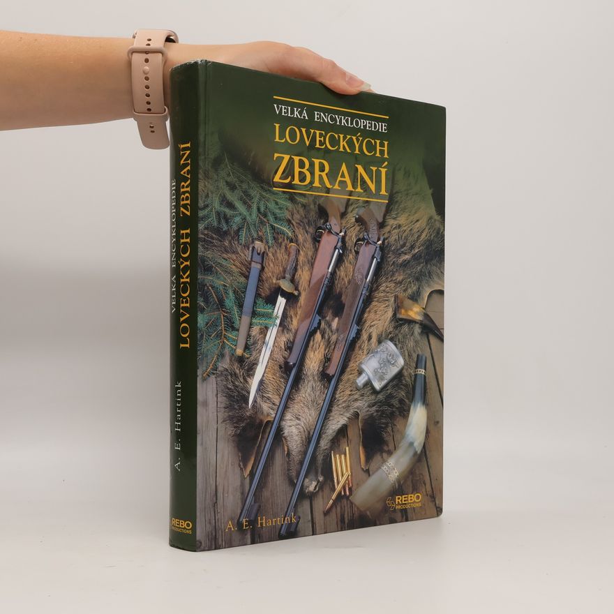 A. E. Hartink Velká encyklopedie loveckých zbraní