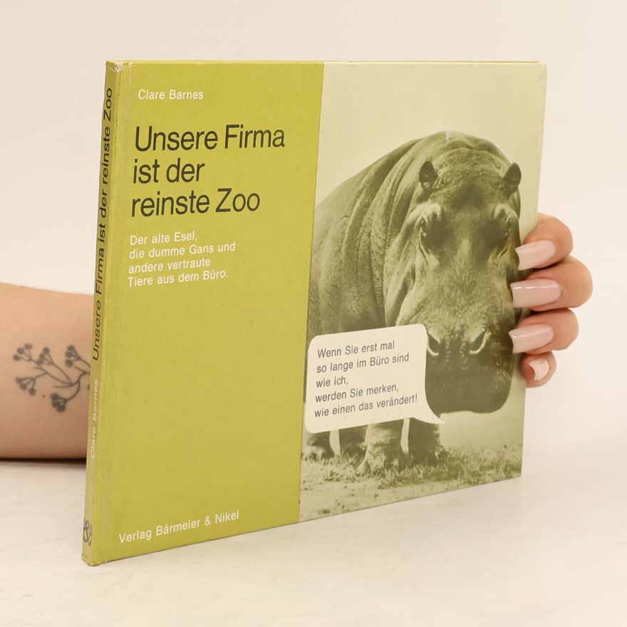 Clare Barnes Unsere Firma ist der reinste Zoo