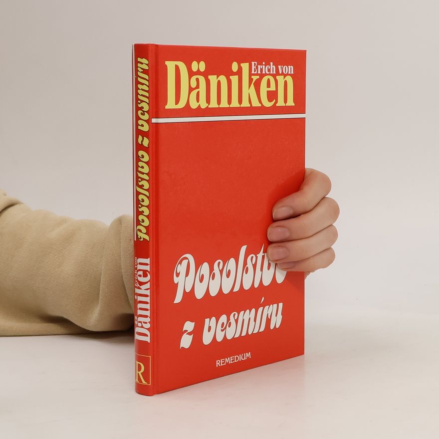 Erich von Däniken Posolstvo z vesmíru