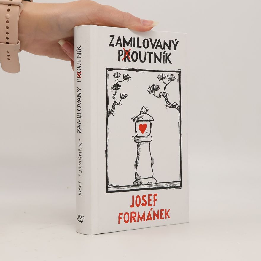 Josef Formánek Zamilovaný poutník