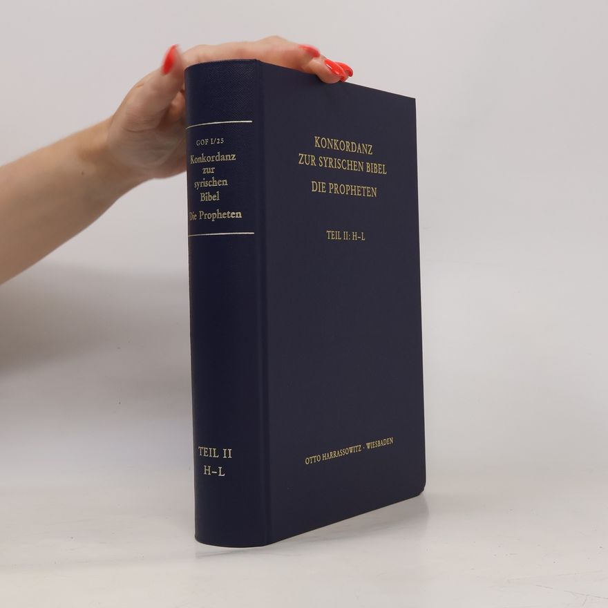 Werner Strothmann Göttinger Orientforschungen, I. Reihe: Syriaca - 1: Konkordanz zur syrischen Bibel, Die Propheten