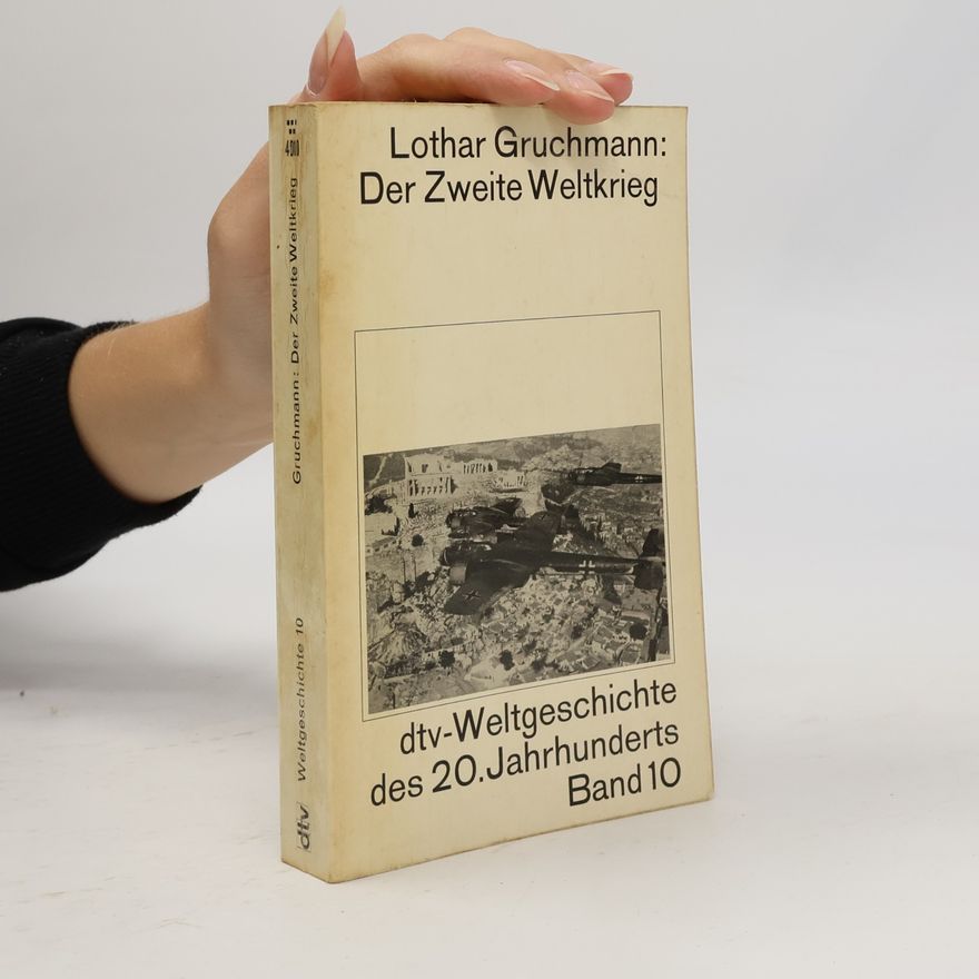 Lothar Gruchmann Der Zweite Weltkrieg