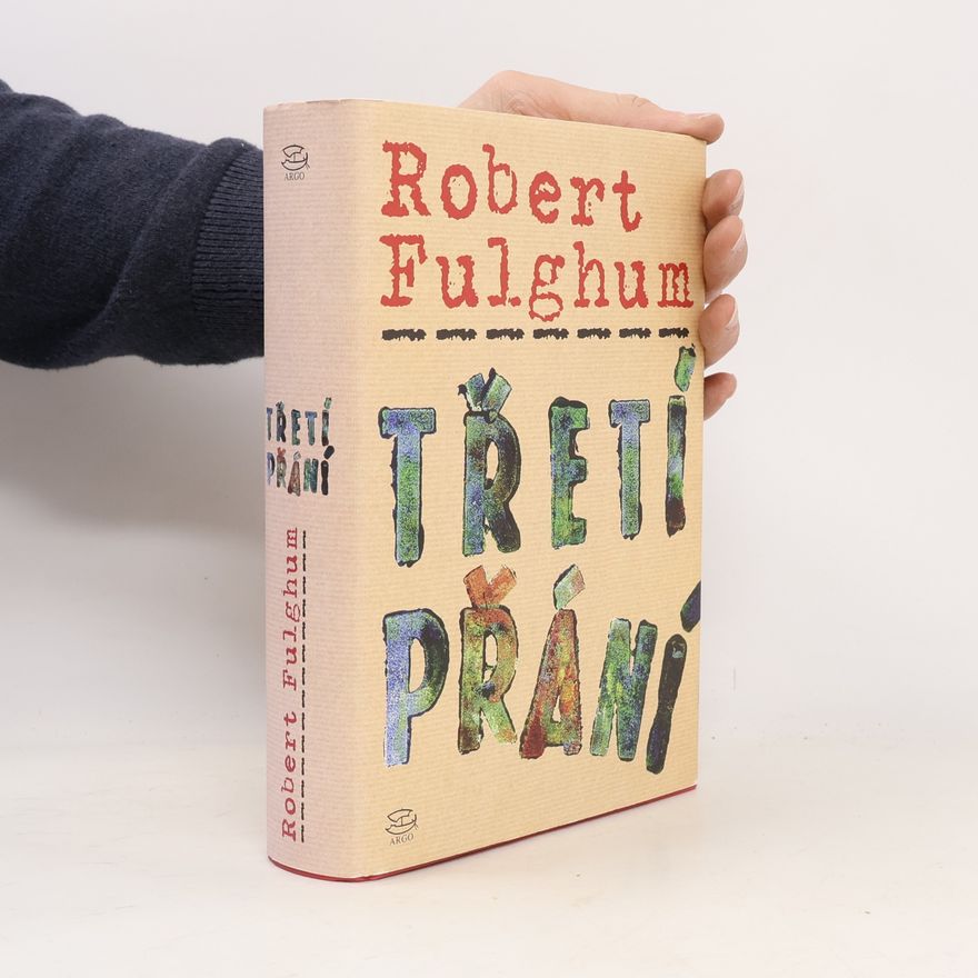 Robert Fulghum Třetí přání