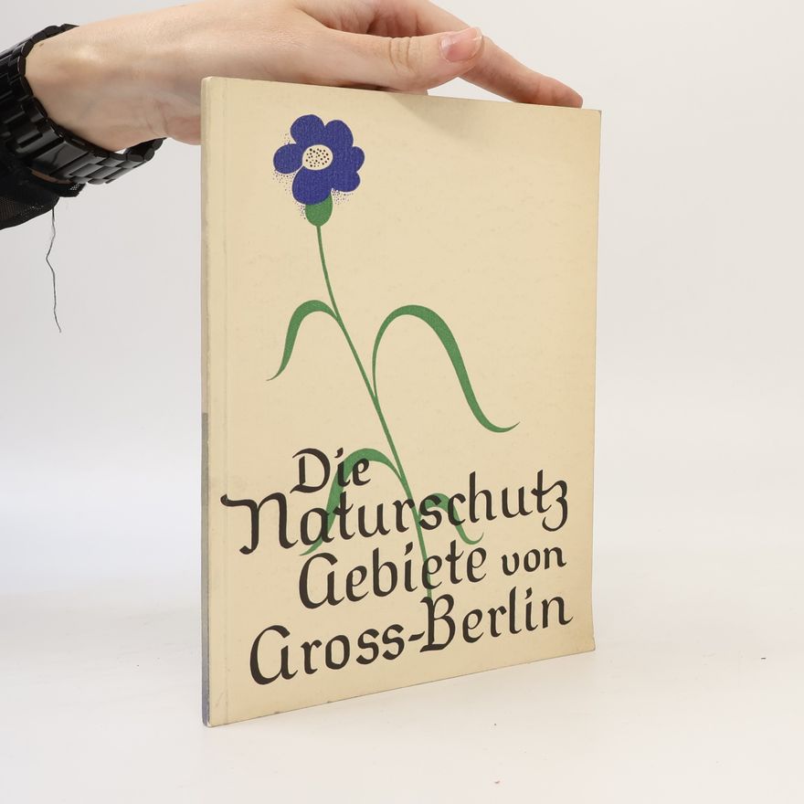 Kuno Becker Die Naturschutz Gebiete von Gross-Berlin