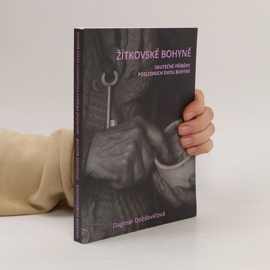 Dagmar Pintířová Dobšovičová Žítkovské bohyně : skutečné příběhy posledních dvou bohyní