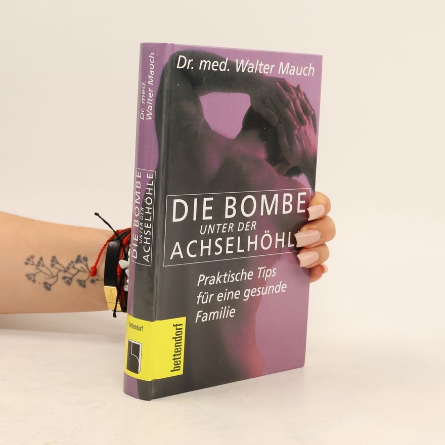 Walter Mauch Die Bombe unter der Achselhöhle