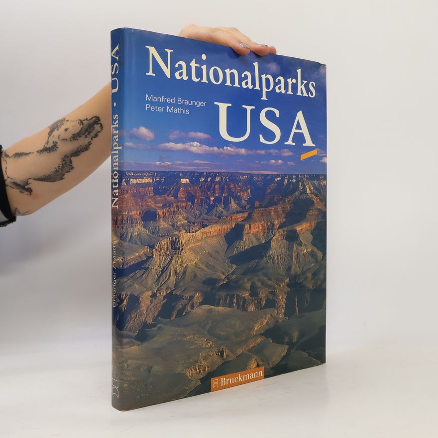 Manfred Braunger Nationalparks USA