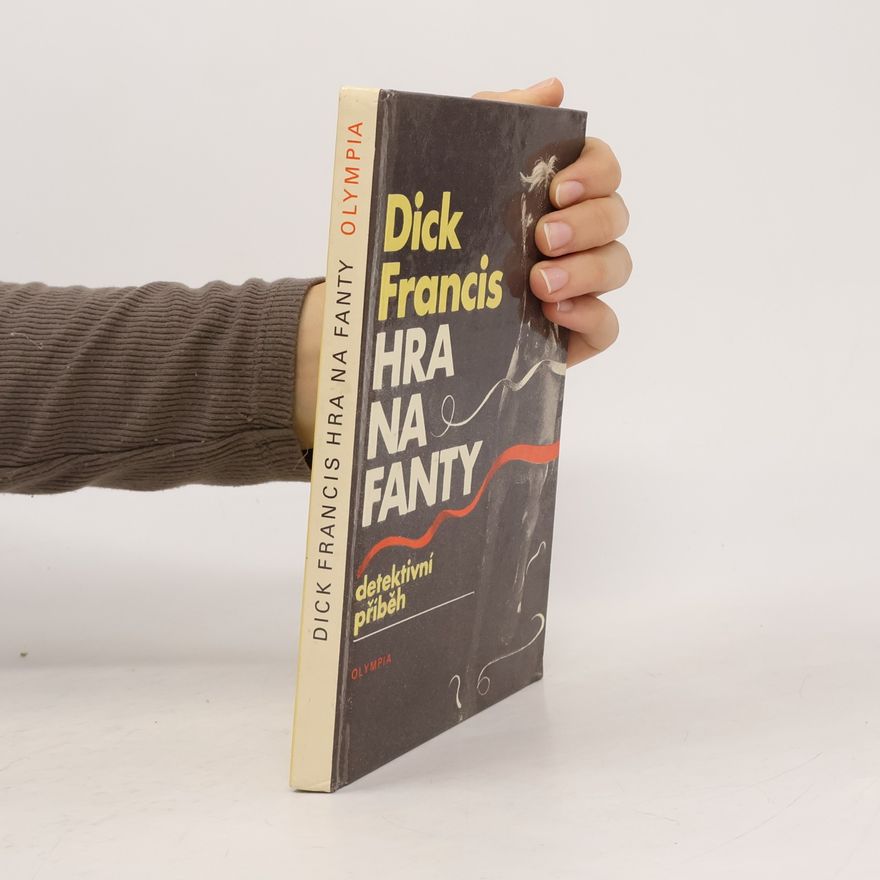 Dick Francis Hra na fanty