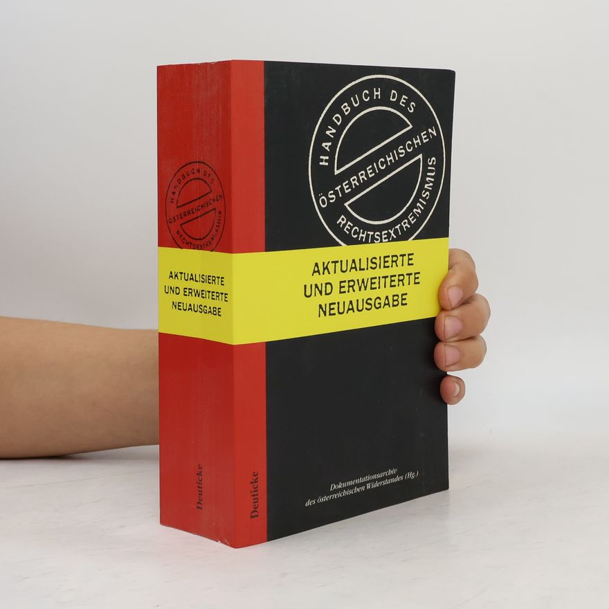 Brigitte Bailer-Galanda Handbuch des österreichischen Rechtsextremismus