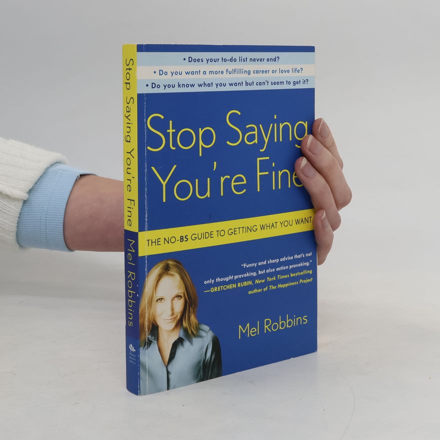 Mel Robbins Stop Saying You're Fine