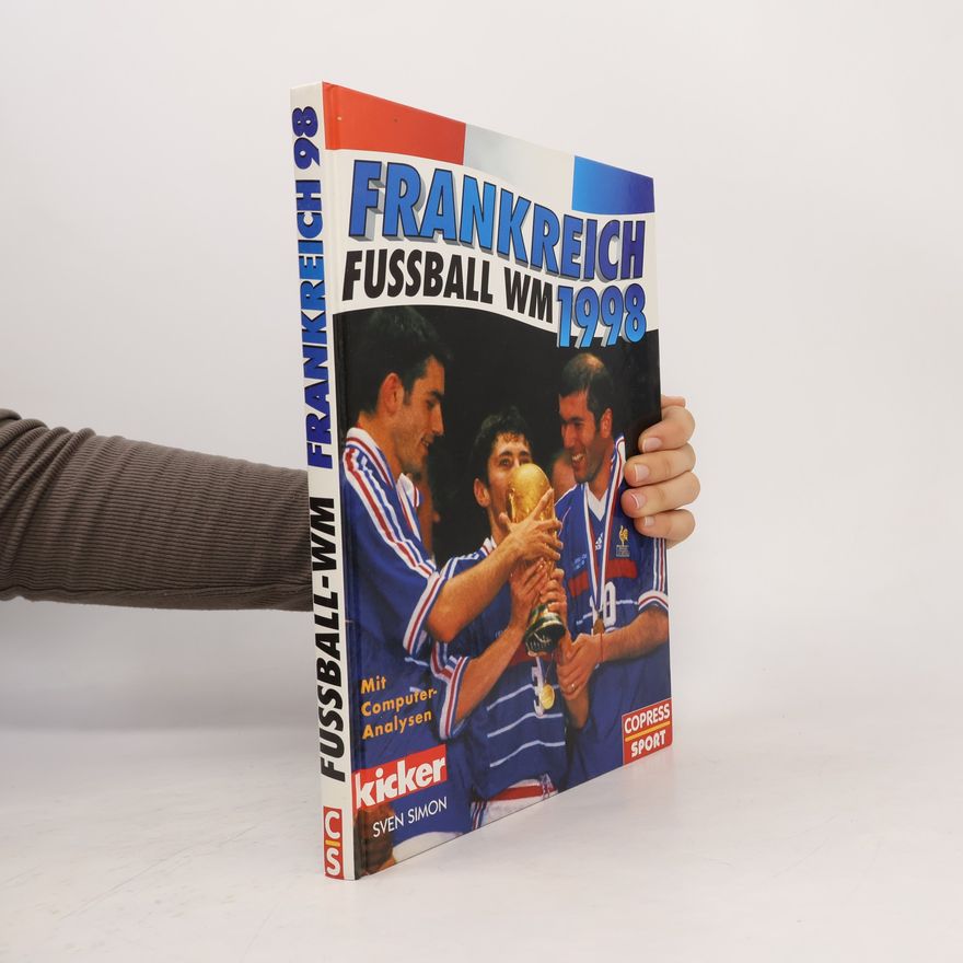 Wolfgang Rothenburger Frankreich - Fussball-WM 1998