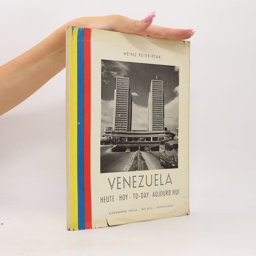 Carlos Enrique Humke-Fritzsche Venezuela. Heute, Hoy, To-Day, Aujourd'hui