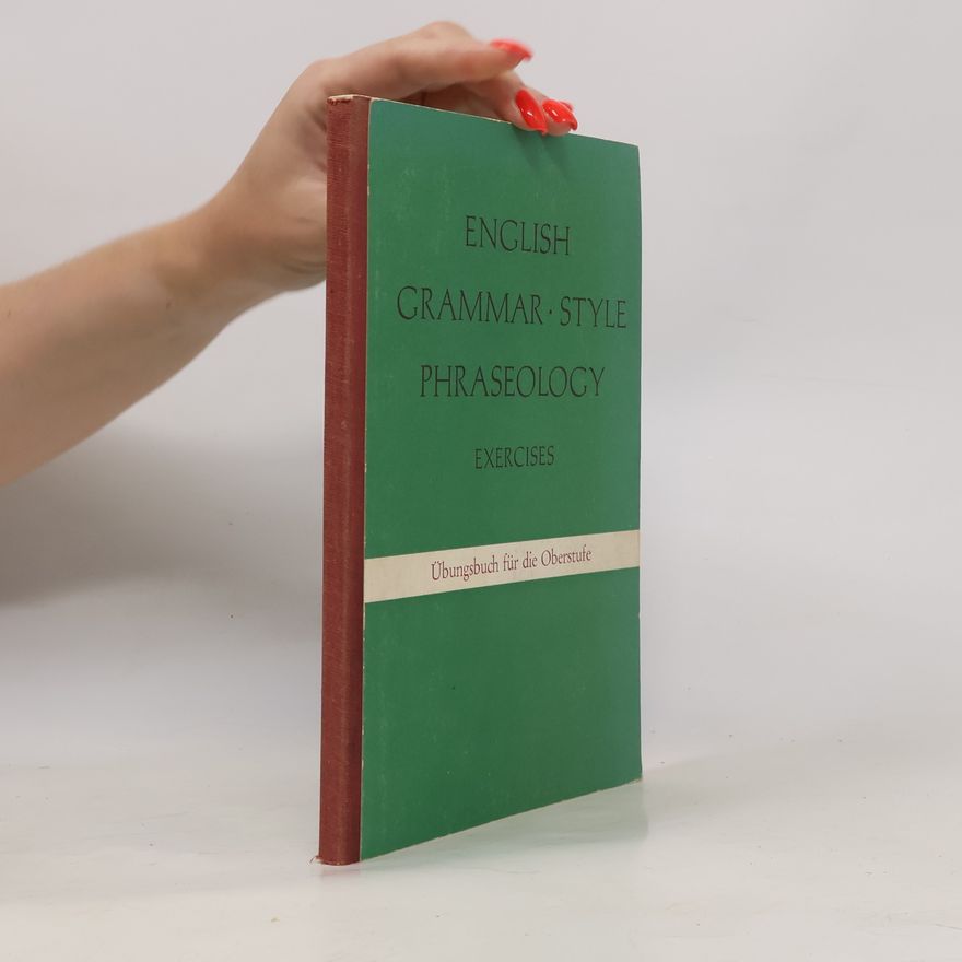 Various authors English Grammar, Style, Phraseology Exercises