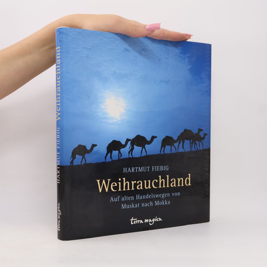Hartmut Fiebig Weihrauchland