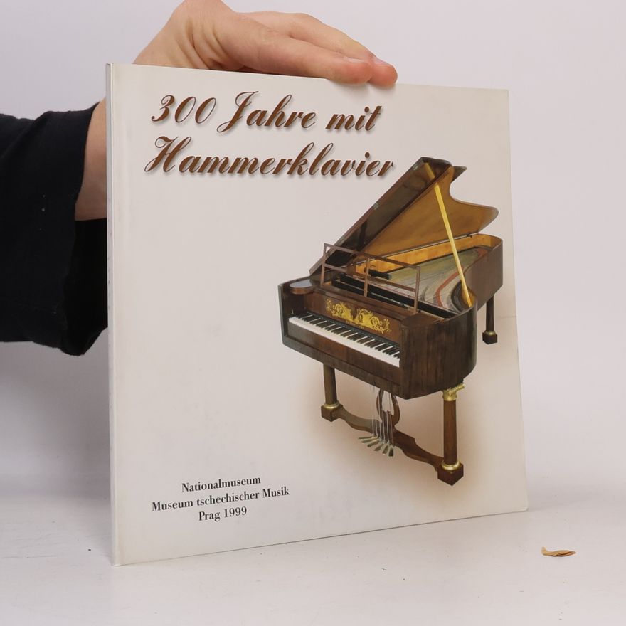 Bohuslav Čížek 300 Jahre Hammerklavier