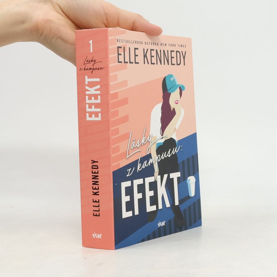 Elle Kennedy Lásky z kampusu. Efekt